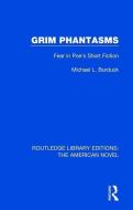 Grim Phantasms di Michael L. Burduck edito da Taylor & Francis Ltd