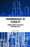 Phenomenology of Plurality di Sophie (University of Kassel Loidolt edito da Taylor & Francis Ltd