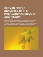German People Convicted Of The Internati di Books Llc edito da Books LLC, Wiki Series