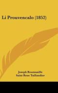Li Prouvencalo (1852) di Joseph Roumanille edito da Kessinger Publishing