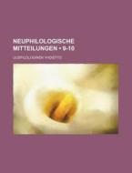 Neuphilologische Mitteilungen (9-10) di Uusfilologinen Yhdistys edito da General Books Llc
