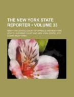 The New York State Reporter (volume 33) di New York Court of Appeals edito da General Books Llc