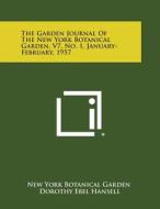 The Garden Journal of the New York Botanical Garden, V7, No. 1, January-February, 1957 edito da Literary Licensing, LLC