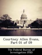 Courtney Allen Evans, Part 01 Of 09 edito da Bibliogov