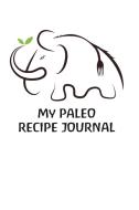 My Paleo Recipe Journal di The Blokehead edito da Blurb