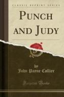 Punch And Judy (classic Reprint) di John Payne Collier edito da Forgotten Books