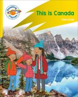 Reading Planet: Rocket Phonics - Target Practice - This Is Canada - Yellow di Claire Smith edito da Hodder Education