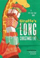 Giraffe's Long Christmas Eve di Jodie Shepherd edito da Thomas Nelson Publishers