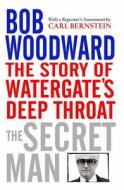 The Secret Man di Bob Woodward edito da Simon & Schuster