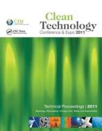 Clean Technology 2011: Bioenergy, Renewables, Storage, Grid, Waste and Sustainability edito da CRC Press