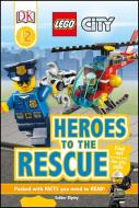 DK Readers L2: Lego City: Heroes to the Rescue: Find Out How They Keep the City Safe di Esther Ripley edito da DK PUB