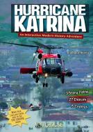 Hurricane Katrina: An Interactive Modern History Adventure di Blake Hoena edito da CAPSTONE PR
