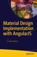 Material Design Implementation with AngularJS di V. Keerti Kotaru edito da Apress