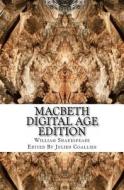 Macbeth: Digital Age Edition di William Shakespeare edito da Createspace