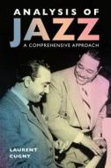 Analysis of Jazz di Laurent Cugny edito da University Press of Mississippi