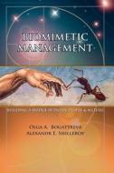 Biomimetic Management: Building a Bridge Between People and Nature di Alexandr E. Shillerov, Olga a. Bogatyreva edito da Createspace