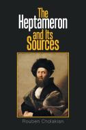 The Heptameron and Its Sources di Rouben Cholakian edito da Xlibris