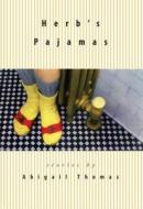 Herb's Pajamas di Abigail Thomas edito da Algonquin Books