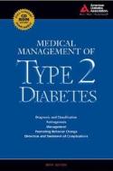Medical Management Of Type 2 Diabetes edito da American Diabetes Association