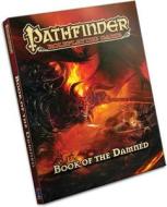 Pathfinder Chronicles: Book Of The Damned Volume 1- Princes Of Darkness di Jason Bulmahn edito da Paizo Publishing, Llc