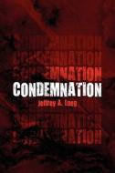Condemnation di Jeffrey A Lueg edito da America Star Books