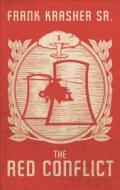 The Red Conflict di Frank Krasher edito da Tate Publishing & Enterprises