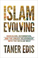 Islam Evolving di Taner Edis edito da Prometheus Books