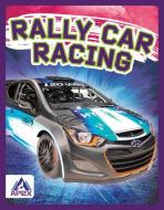 Rally Car Racing di Anita Banks edito da APEX WEA INTL