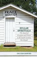 Gullah Spirituals di Eric Sean Crawford edito da University Of South Carolina Press