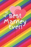 Best Mamey Ever: Cute Colorful Soft Cover Blank Lined Notebook Planner Composition Book (6 X 9 110 Pages) (Best Mamey an di Cute Colorful Notebooks edito da INDEPENDENTLY PUBLISHED