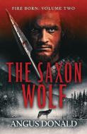 SAXON WOLF di ANGUS DONALD edito da CANELO DIGITAL PUBLISHING