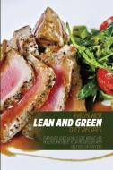 Lean and Green Diet Recipes di Evelyn West edito da Evelyn West