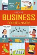 Business for Beginners di Rose Hall, Lara Bryan edito da USBORNE BOOKS