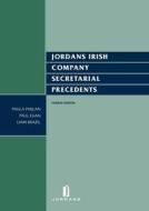 Jordans Irish Company Secretarial Precedents di Paula Phelan, Liam Brazil, Paul Egan edito da Jordan Publishing Ltd