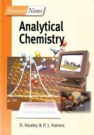 BIOS Instant Notes in Analytical Chemistry di David Kealey, P. J. Haines edito da Taylor & Francis Ltd