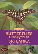 A Naturalist's Guide to the Butterflies of Sri Lanka (2nd edition) di Gehan de Silva Wijeyeratne edito da John Beaufoy Publishing Ltd