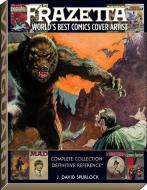 Frazetta: World's Best Comics Cover Artist di J. David Spurlock edito da Vanguard Productions