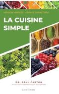 La Cuisine Simple di Paul Carton edito da Alicia Editions