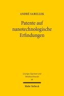 Patente auf nanotechnologische Erfindungen di André Sabellek edito da Mohr Siebeck GmbH & Co. K