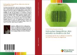 Indicacoes Geograficas di Andreia Cristina Resende de Almeida edito da Novas Edicoes Academicas