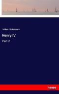 Henry IV di William Shakespeare edito da hansebooks