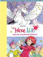 Hexe Lilli und das leuchtende Einhorn di Knister edito da Arena Verlag GmbH