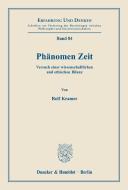Phänomen Zeit. di Rolf Kramer edito da Duncker & Humblot