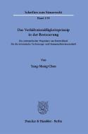 Das Verhältnismäßigkeitsprinzip in der Besteuerung. di Yang-Sheng Chen edito da Duncker & Humblot GmbH