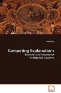 Competing Explanations di Mark Day edito da VDM Verlag Dr. Müller e.K.
