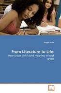 From Literature to Life: di Ginger Malin edito da VDM Verlag