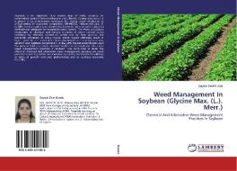 Weed Management In Soybean (Glycine Max. (L.). Merr.) di Gayatri Devi Konda edito da LAP Lambert Academic Publishing