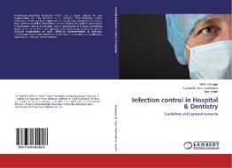 Infection control in Hospital & Dentistry di Mythri Halappa, Naveen B. Hanumanthreddy, Arun Aslam edito da LAP Lambert Academic Publishing