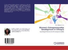 Women's Entrepreneurship Development in Ethiopia di Melat Tekletsadik Haile edito da LAP Lambert Academic Publishing