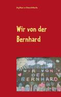 Wir von der Bernhard di Jörg Meyer zu Altenschildesche edito da Books on Demand